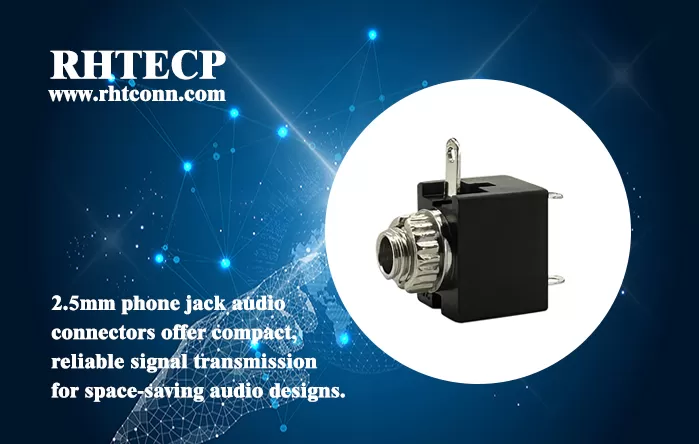 What Are 2.5mm Phone Jack Audio Connectors?
