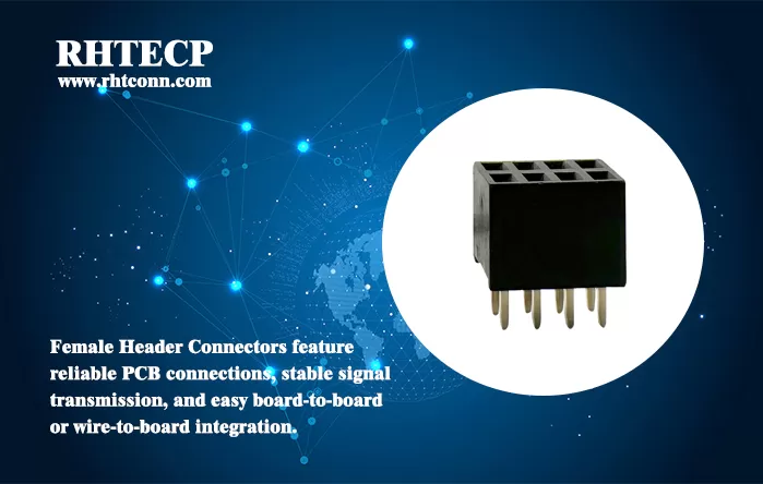 Reliable PCB Connectivity: RHT 2.54mm Pitch Female Header Connectors