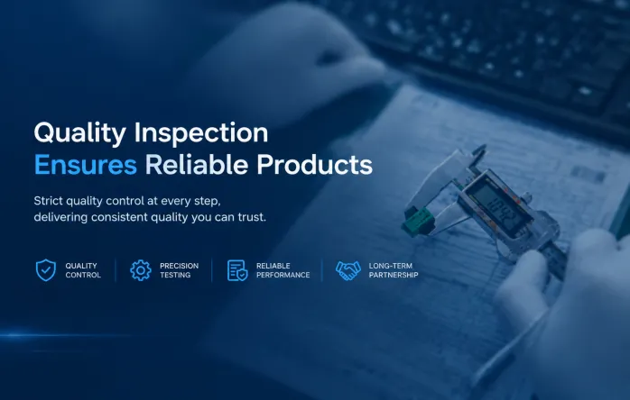 Quality Inspection Ensures Reliable Products